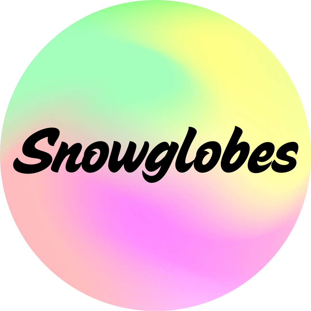 Snowglobes