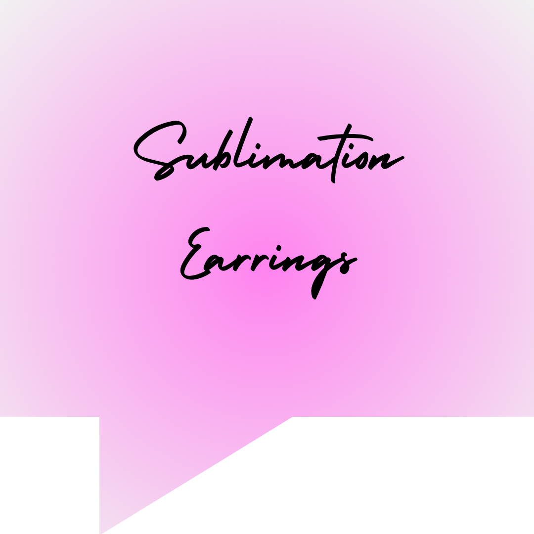 Sublimation Earrings