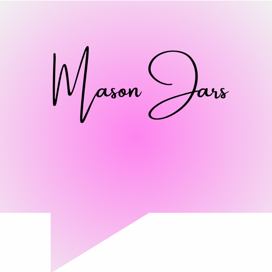 MASON JARS